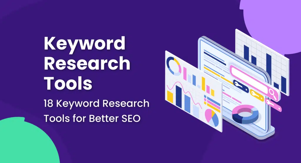 18 Best Keyword Research Tools for SEO in 2024: Free + Paid